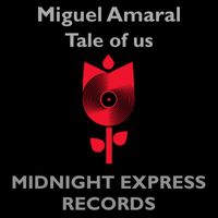 Miguel Amaral - Tale about us