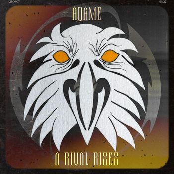 ADAME - A Rival Rises