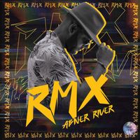 Abner River - RMX