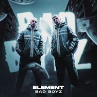Element - Bad Boyz