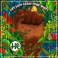 H.R. - Let Luv Lead (The Way) II [feat. Harrison Stafford]