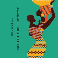 Temprano - Respect aux mamans