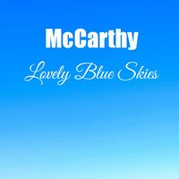 McCarthy - Lovely Blue Skies