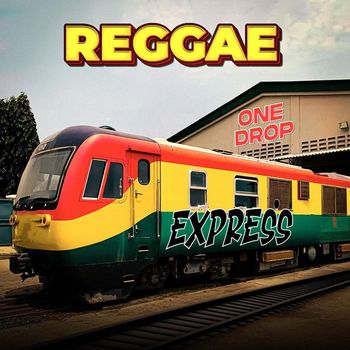 Various Artists - Reggae One Drop Express