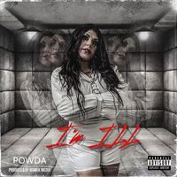 Powda - I'm Ill (Explicit)