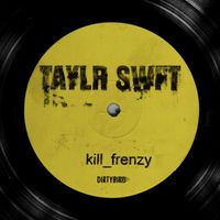 Kill Frenzy - Taylr Swft