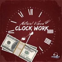 Natural Vibes - Clock Work