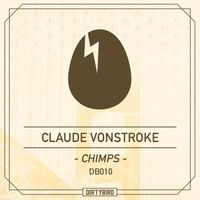 Claude Vonstroke - Chimps (Remixes)