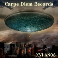 CARPE DIEM RECORDS - XVI AÑOS