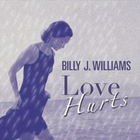 Billy J. Williams - Love Hurts