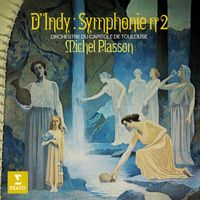 Michel Plasson - D'Indy: Symphonie No. 2, Op. 57