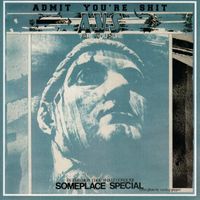 Admit You're Shit - 12 Inches Of AYS ? Are You Sure (Explicit)