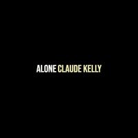 Claude Kelly - Alone
