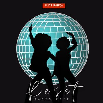 Luce Barça - Reset (Radio Edit)