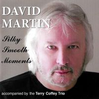 David Martin - Silky Smooth Moments