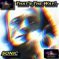 Sonic - That's The Way