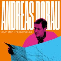 Andreas Dorau - Auf der Weidenallee