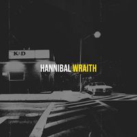 Wraith - Hannibal (Explicit)