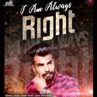 Ronny - I Am Always Right