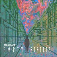 Atharvapat - Empty Streets