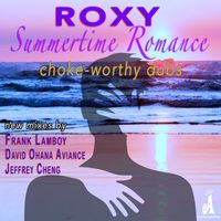 Roxy - Summertime Romance (Choke-Worthy Dubs)
