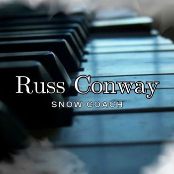 Russ Conway - Snow Coach