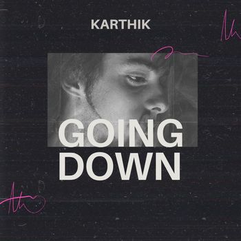 Karthik - Going Down