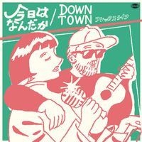 flex life - KYOUWA NANDAKA/DOWN TOWN