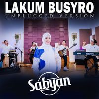 Sabyan - LAKUM BUSYRO