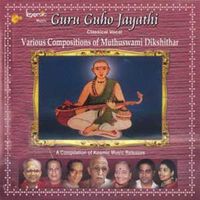 Muthuswami Dikshitar - Guru Guho Jayathi