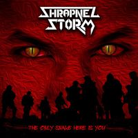 Shrapnel Storm - The Only Snake Here Is You (Explicit)