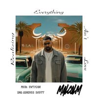 Malcolm - R.E.A.L (Realizing Everything Ain’t Love)