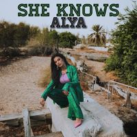 Alya - She Knows (Explicit)