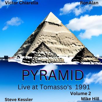 Pyramid - Live at Tomasso's 1991, Vol. 2 (Explicit)