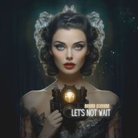 Regina Stevens - Let's Not Wait
