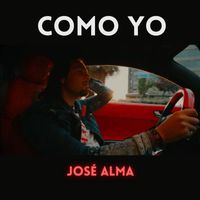 José Alma - Como yo