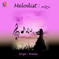 Khadija - Melodist