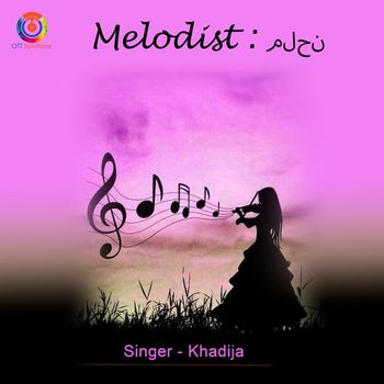 Khadija - Melodist