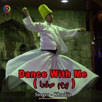 Khadija - Dance With Me