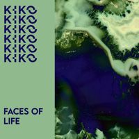 KIKO - Faces of Life