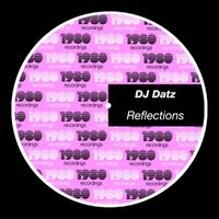 Dj Datz - Reflections