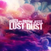 Garza - Lust Dust