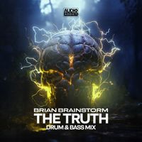 Brian Brainstorm - The Truth (D&B Mix)