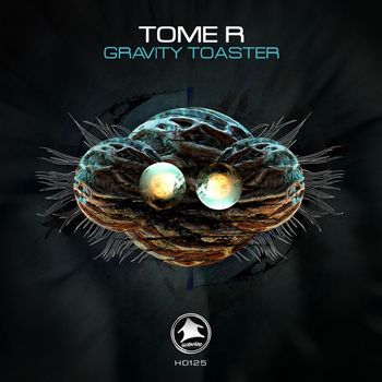 Tome R - Gravity Toaster