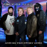 Rock Of Ages - And So The Story Goes