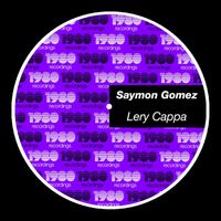 Saymon Gomez - Lery Cappa