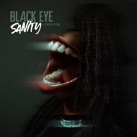 Sanity - Black Eye (Explicit)
