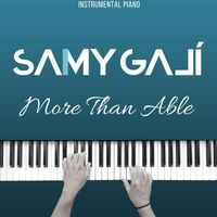 Samy Galí - More Than Able (Instrumental Piano)