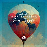 Martin Hiska - Sun People (Best of Martin Hiska)