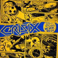 Crisix - Still Rising... Never Rest (Re-Recorded [Explicit])